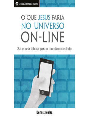 cover image of O Que Jesus Faria No Universo On-Line